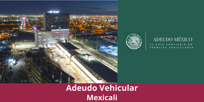 Adeudo Vehicular Mexicali